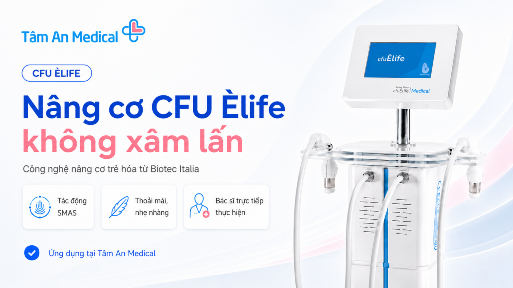 Máy Nâng Cơ Khuôn Mặt CFU Elife